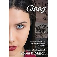 Cissy (unsavory heritage Book 3) Cissy (unsavory heritage Book 3) Kindle Paperback