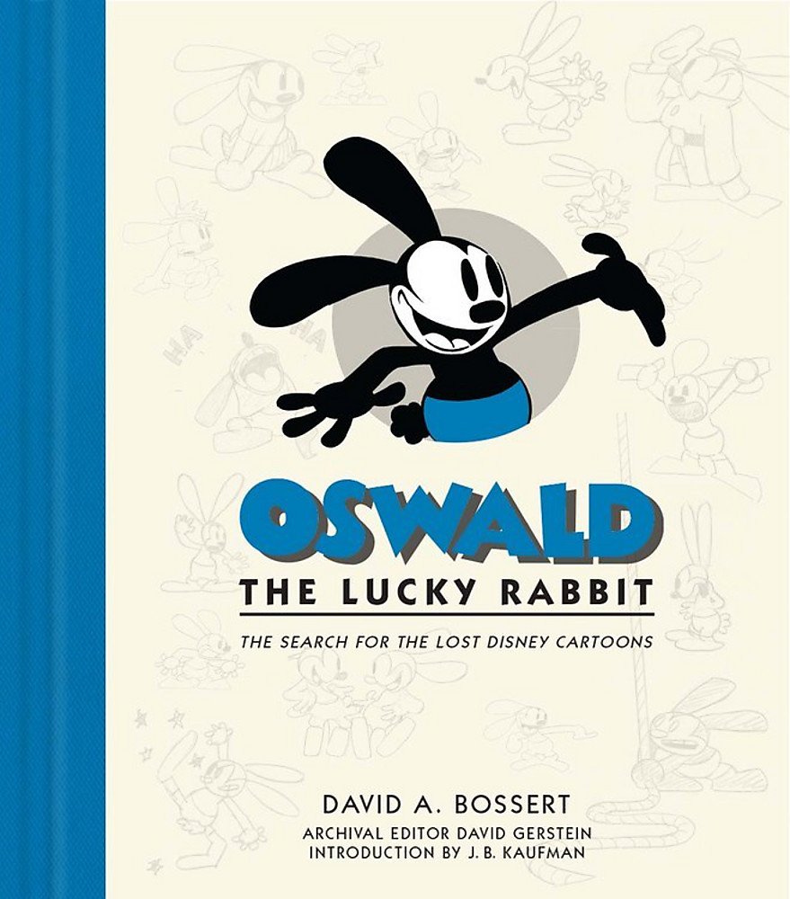 Oswald the Lucky Rabbit: The Search for the Lost Disney Cartoons (Disney Editions Deluxe)