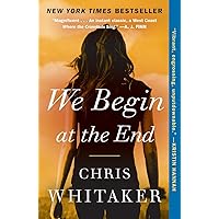 We Begin at the End We Begin at the End Paperback Audible Audiobook Kindle Hardcover Audio CD