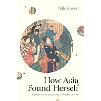 How Asia Found Herself: A Story of Intercultural Understanding How Asia Found Herself: A Story of Intercultural Understanding Hardcover Kindle Audible Audiobook Audio CD