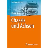 Chassis und Achsen (Nutzfahrzeugtechnik lernen) (German Edition) Chassis und Achsen (Nutzfahrzeugtechnik lernen) (German Edition) Spiral-bound