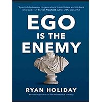 Ego is the enemy book in hindi: “Ryan Holiday is one of his generation’s finest thinkers, and this book is his best yet.” —STEVEN PRESSFIELD, author of The War of Art