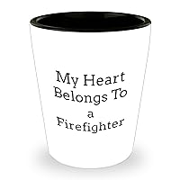 Funny My Heart Belongs To A Firefighter Shot Glass Gifts - Unique Mother's Day Unique Gifts for Firefighter's Moms from Kids