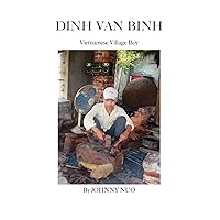 Dinh Van Binh: Vietnamese Village Boy