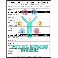 Vital Signs Log Book I Daily Health Monitoring Journal I Blood Pressure, Blood Sugar, Oxygen Level Heart Pulse Rate, Temperature & Weight I ... Respiratory Diseases And Heart Disease I