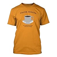 Middle of the Road Stupid Coffee #131 - A Nice Funny Humor Men's T-Shirt