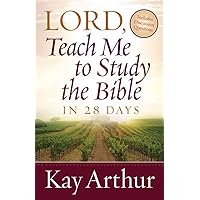 Lord, Teach Me To Study the Bible in 28 Days Lord, Teach Me To Study the Bible in 28 Days Paperback Kindle