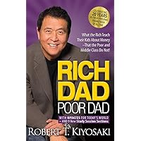 Rich Dad Poor Dad: 20th Anniversary Edition: What the Rich Teach Their Kids About Money That the Poor and Middle Class Do Not! Rich Dad Poor Dad: 20th Anniversary Edition: What the Rich Teach Their Kids About Money That the Poor and Middle Class Do Not! Audio CD Mass Market Paperback Audible Audiobook Kindle Paperback MP3 CD