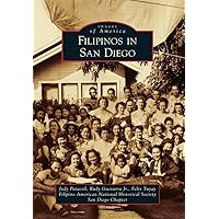 Filipinos in San Diego (Images of America) Filipinos in San Diego (Images of America) Paperback Hardcover