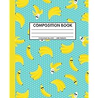 Cool Bananas Composition Book: College Ruled Notebook for Teens. 7.5x9.25. 200 Pages.