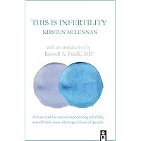 This is Infertility This is Infertility Kindle Paperback