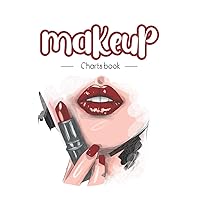 Makeup Charts book: 💄100 pre-filled pages for makeup artists | nice gift for makeup lovers.