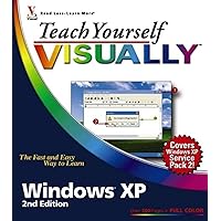 Teach Yourself VISUALLY Windows XP 2nd Edition (TECH) Teach Yourself VISUALLY Windows XP 2nd Edition (TECH) Paperback
