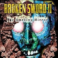 Broken Sword II: The Smoking Mirror [Download]