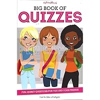 Big Book of Quizzes: Fun, Quirky Questions for You and Your Friends (Faithgirlz) Big Book of Quizzes: Fun, Quirky Questions for You and Your Friends (Faithgirlz) Kindle Paperback