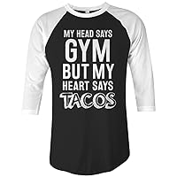 Threadrock Head Says Gym But Heart Says Tacos Unisex Raglan T-Shirt