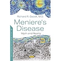 Menieres Disease: Myth and Reality