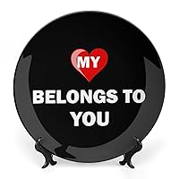 My Heart Belongs to You Funny Bone China Decorative Plate Ceramic Vertical Stand Decor Plate for Home Club Office