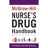 McGraw-Hill Nurses Drug Handbook, Seventh Edition (McGraw-Hill's Nurses Drug Handbook) McGraw-Hill Nurses Drug Handbook, Seventh Edition (McGraw-Hill's Nurses Drug Handbook) Paperback Kindle