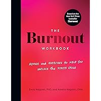 The Burnout Workbook: Advice and Exercises to Help You Unlock the Stress Cycle The Burnout Workbook: Advice and Exercises to Help You Unlock the Stress Cycle Paperback Audible Audiobook