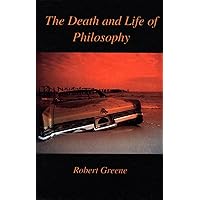 Death and Life of Philosophy Death and Life of Philosophy Hardcover