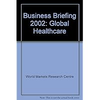 Business Briefing 2002: Global Healthcare