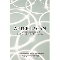 After Lacan (Suny Series in Psychoanalysis and Culture) After Lacan (Suny Series in Psychoanalysis and Culture) Paperback