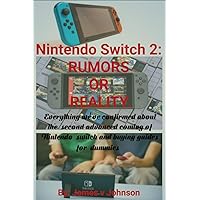 Nintendo switch 2: RUMORS or REALITY . Everything we've confirmed so far about the second advanced coming of Nintendo switch and buying guides for dummies.