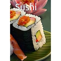 Sushi (Spanish Edition) Sushi (Spanish Edition) Hardcover Paperback