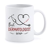 Best Dermatologist Ever Coffee Cup - Personalized Dermatology Tea Mug - Future Dermatologist Gift - Present For Skin Doctor - Customized Dermatologist Cup With Name - White Pottery Cup 11oz 15oz