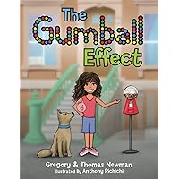 The Gumball Effect: Wealth Growing Principles for Children The Gumball Effect: Wealth Growing Principles for Children Paperback Kindle