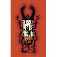 The Secret Life of Insects and Other Stories The Secret Life of Insects and Other Stories Paperback Kindle Hardcover