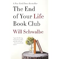 The End of Your Life Book Club: A Memoir The End of Your Life Book Club: A Memoir Paperback Audible Audiobook Kindle Hardcover Audio CD