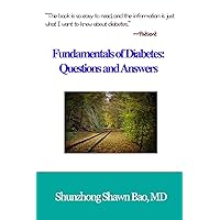 Fundamentals of Diabetes: Questions and Answers Fundamentals of Diabetes: Questions and Answers Paperback Kindle