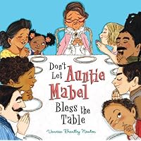 Don't Let Auntie Mabel Bless the Table Don't Let Auntie Mabel Bless the Table Hardcover Paperback