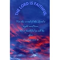 GOD IS FAITHFUL: PSALMS 33:4 A PRAYER JOURNAL FOR WOMEN