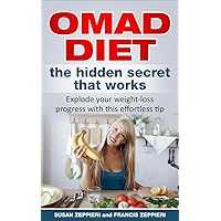 Omad diet the hidden secret that works : Explode your weight-loss progress with this effortless tip Omad diet the hidden secret that works : Explode your weight-loss progress with this effortless tip Kindle Audible Audiobook Paperback