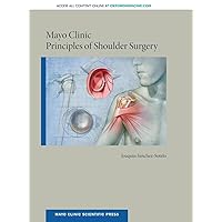 Mayo Clinic Principles of Shoulder Surgery (Mayo Clinic Scientific Press) Mayo Clinic Principles of Shoulder Surgery (Mayo Clinic Scientific Press) Hardcover