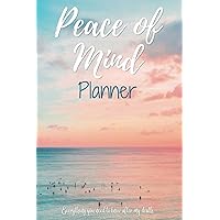 Peace of Mind Planner, Everything you Need to Know after My Death: A guide to my family after I die of Financial and medical documents, Testamentary documentation, family arrangement and my last will Peace of Mind Planner, Everything you Need to Know after My Death: A guide to my family after I die of Financial and medical documents, Testamentary documentation, family arrangement and my last will Paperback Hardcover