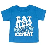 Eat Sleep Destroy Repeat Baby T-Shirt - Joke Design Item - Amazing Present