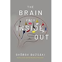 The Brain from Inside Out The Brain from Inside Out Paperback Audible Audiobook Kindle Hardcover Audio CD