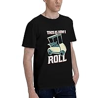 This is How I Roll Golf Cart T-Shirt Man Short Sleeve Tops Cotton Crew Neck Tops