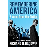 Remembering America: A Voice from the Sixties Remembering America: A Voice from the Sixties Paperback Kindle Hardcover