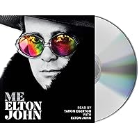Me: Elton John Official Autobiography Me: Elton John Official Autobiography Audible Audiobook Hardcover Kindle Paperback Audio CD