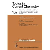 Electrochemistry IV (Topics in Current Chemistry, 152) Electrochemistry IV (Topics in Current Chemistry, 152) Hardcover Paperback