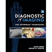 Diagnostic Imaging for Veterinary Technicians, 2E