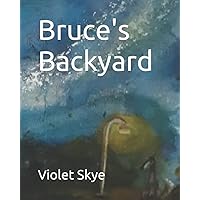 Bruce's Backyard