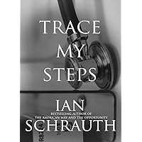 Trace my steps: A physiological thriller Trace my steps: A physiological thriller Paperback Kindle