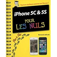 Iphone 5c et 5s pas à pas pour les nuls Iphone 5c et 5s pas à pas pour les nuls Kindle Spiral-bound