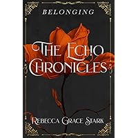 The Echo Chronicles: Belonging